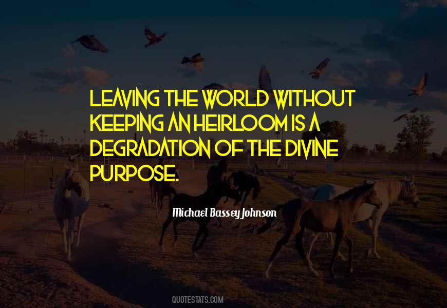Quotes About Purpose Of Living #628521