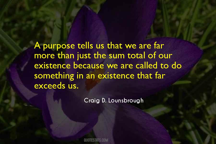 Quotes About Purpose Of Living #646079