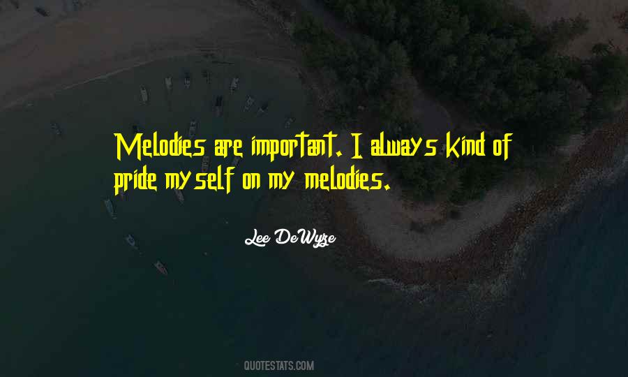 Quotes About Melodies #1382543