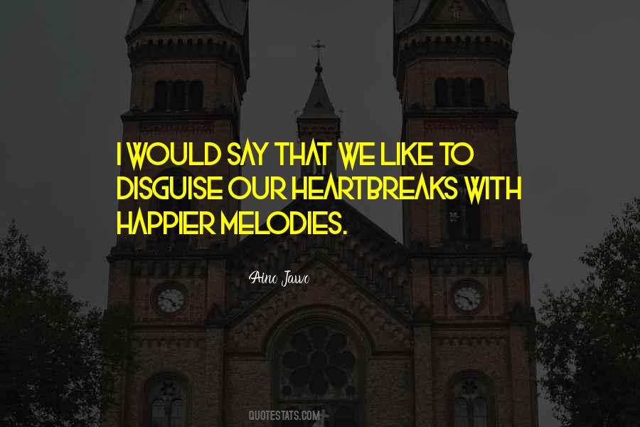 Quotes About Melodies #1513427