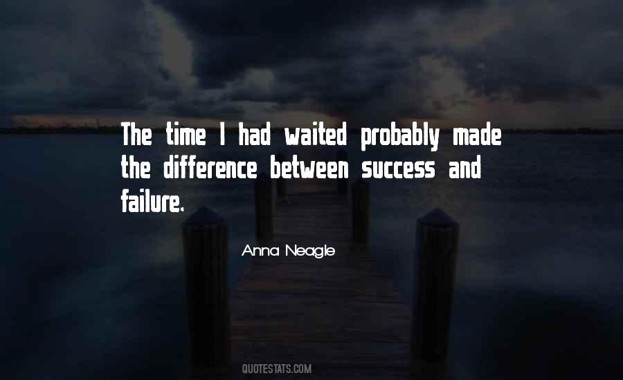 Quotes About The Difference Between Success And Failure #1463569