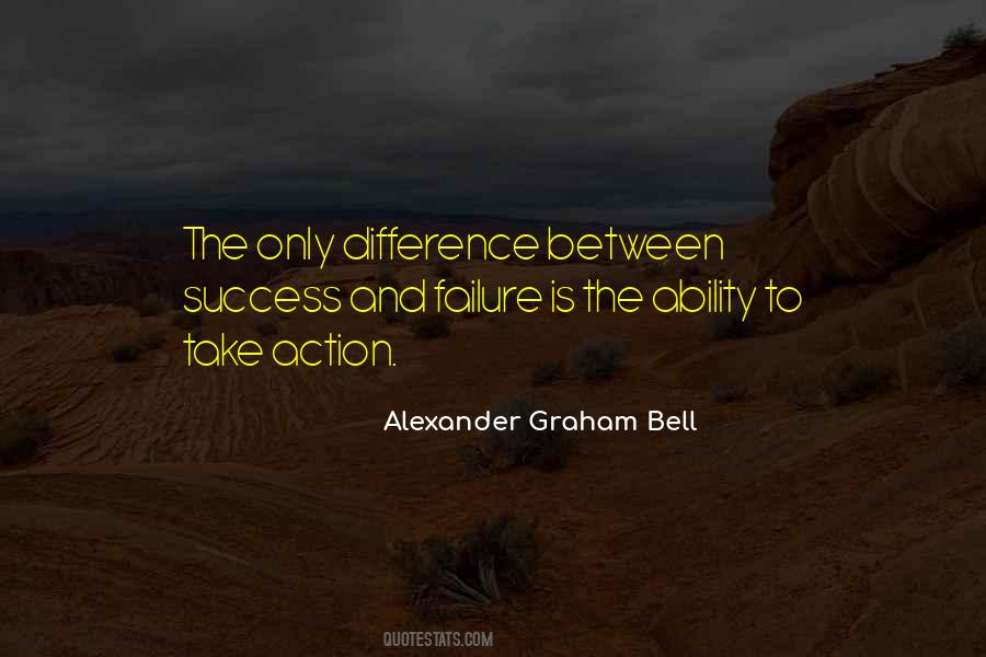 Quotes About The Difference Between Success And Failure #712674