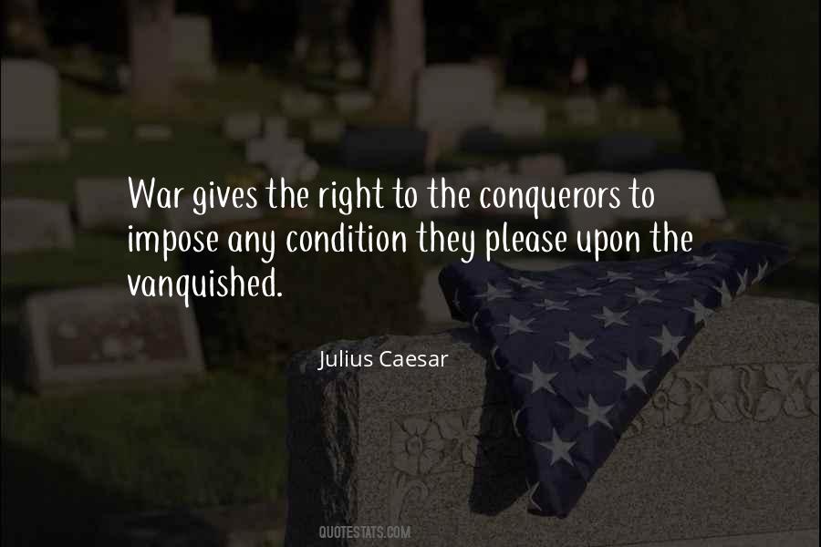 Quotes About Conquerors #1360856