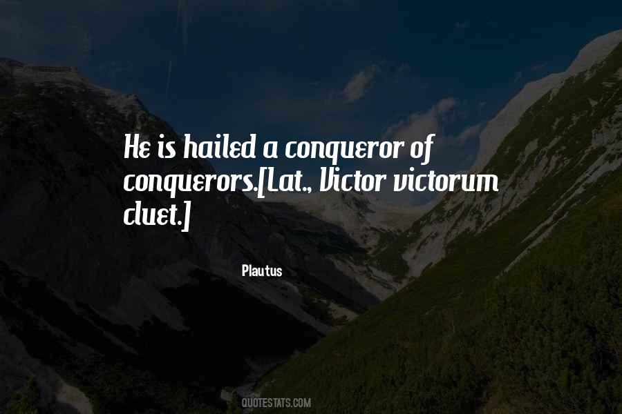 Quotes About Conquerors #607836