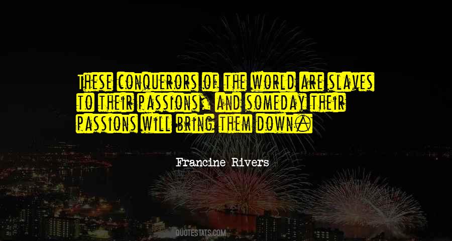 Quotes About Conquerors #947575