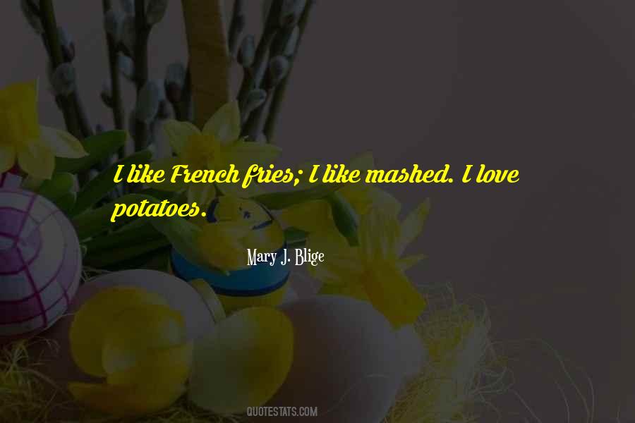 Quotes About Mashed Potatoes #159637