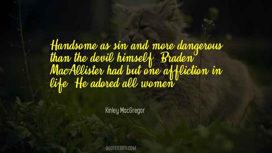 Quotes About A Handsome Devil #261967