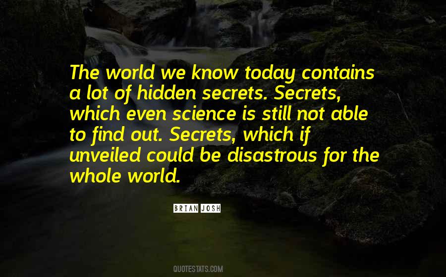 Quotes About Hidden Secrets #1290410