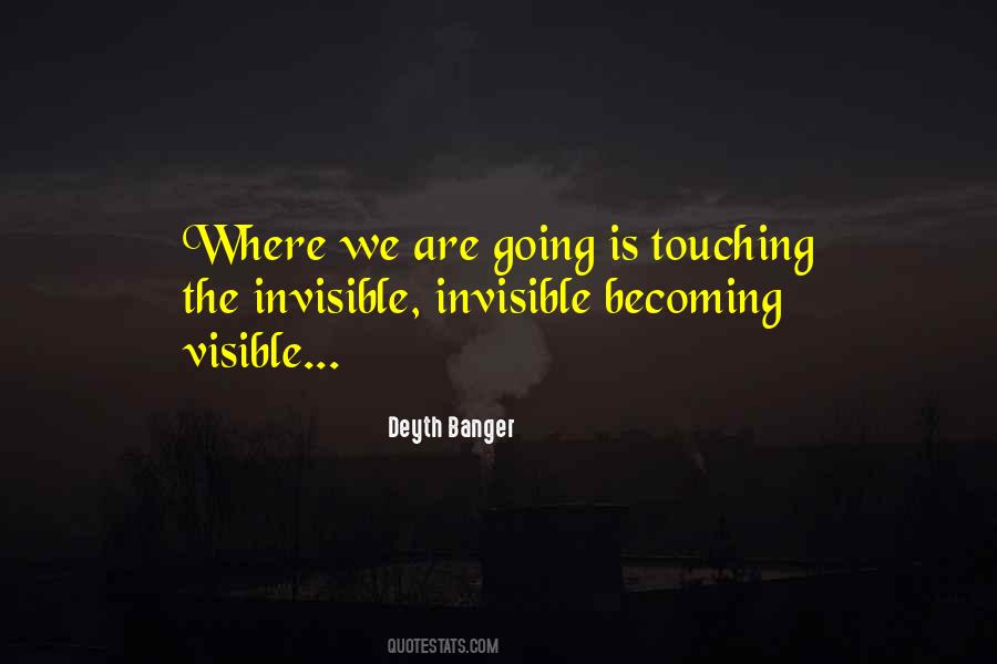 Invisible Invisible Quotes #1437524