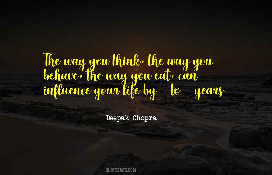 Quotes About The Way You Think #1250229