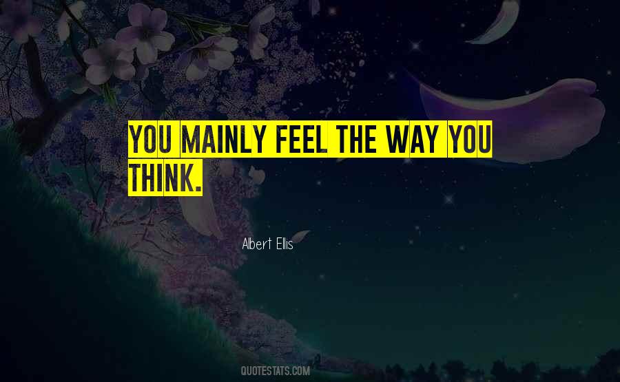 Quotes About The Way You Think #1405821