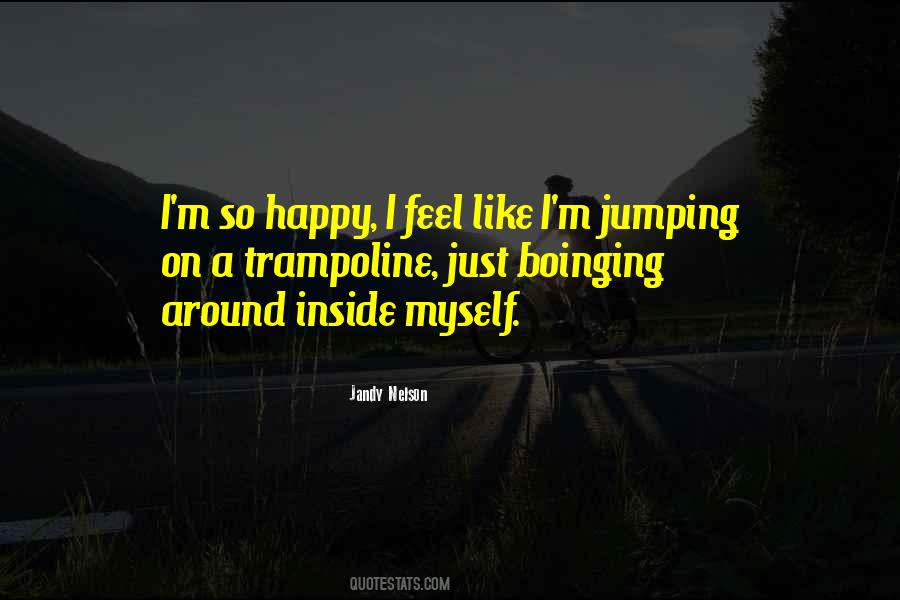 Quotes About Jumping On A Trampoline #1068402