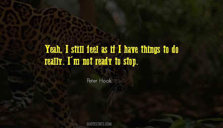 I M Not Ready Quotes #1423924