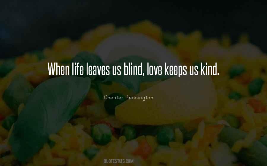 Quotes About Blind Love #958995