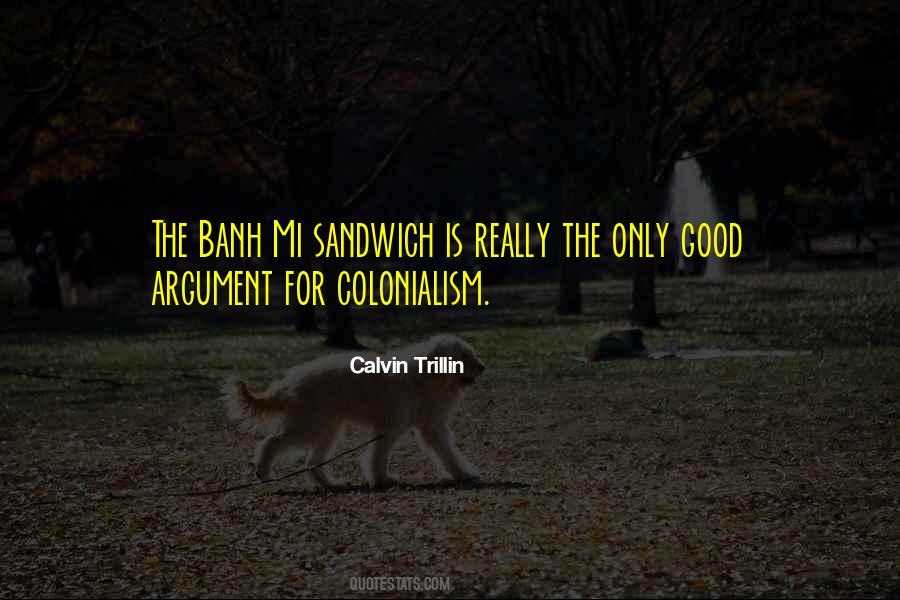 Quotes About Sandwiches #768394