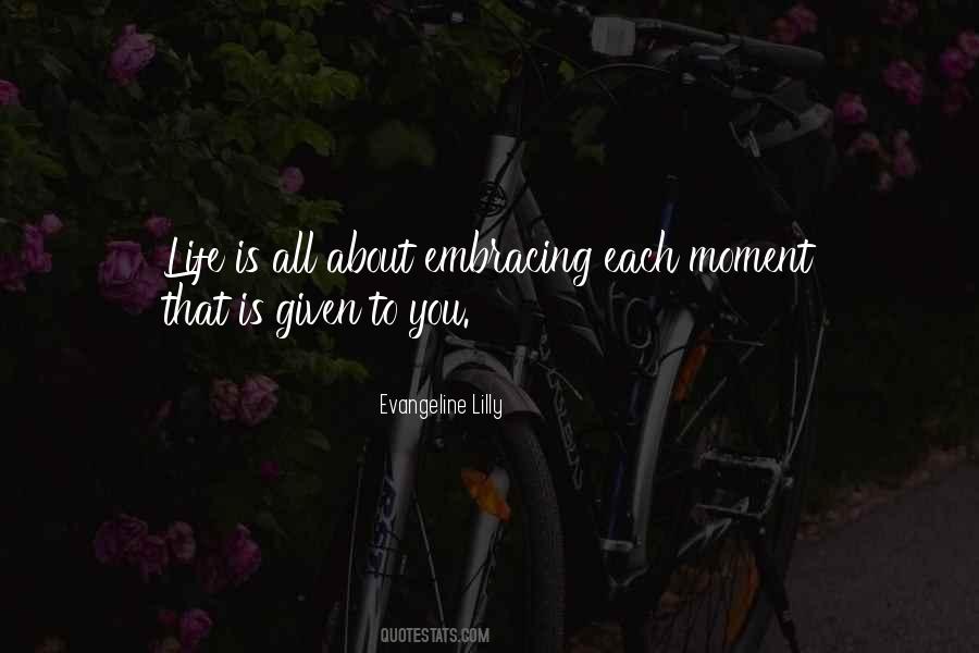 Quotes About Embracing Life #1118800