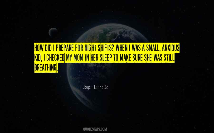 Quotes About Night Shift #592644