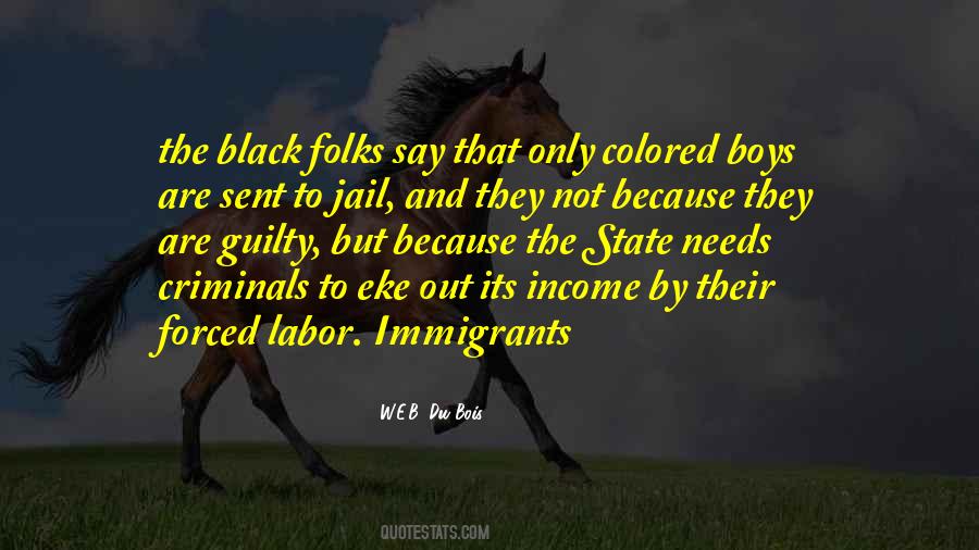 Quotes About Forced Labor #987144