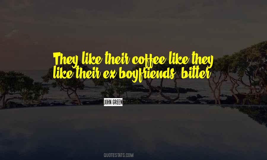 Quotes About Ex Boyfriends #471511