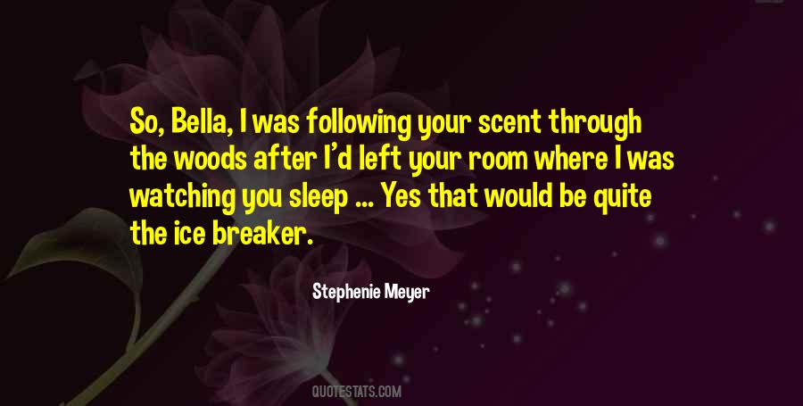 Quotes About Watching Someone Sleep #104158