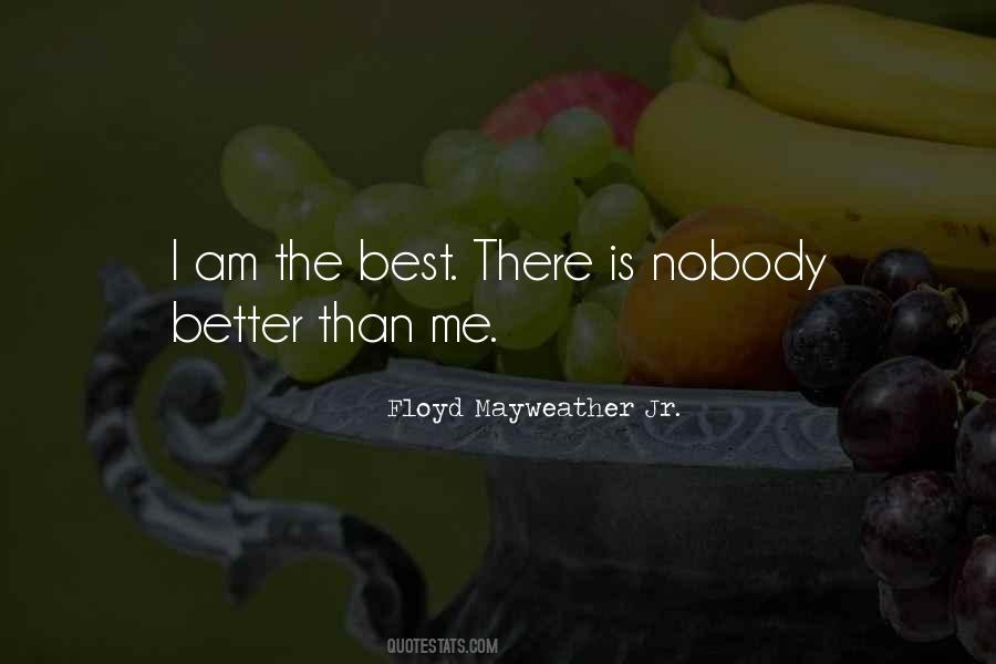 Quotes About I Am The Best #1686261