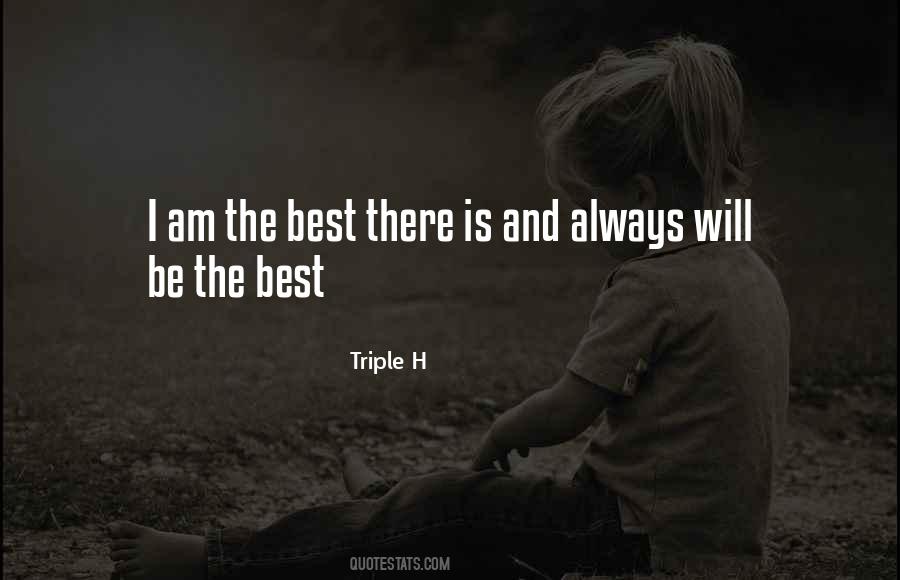 Quotes About I Am The Best #504905