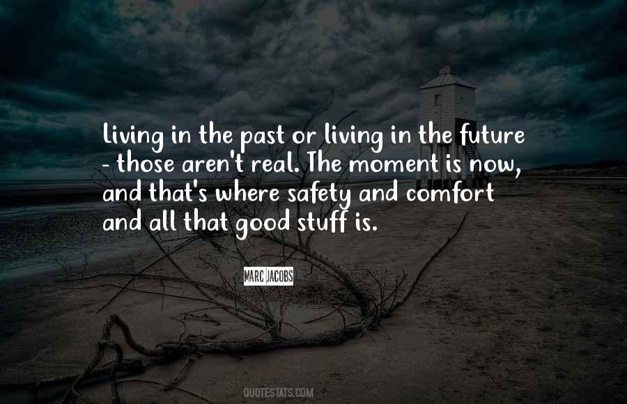 Quotes About Living In The Now #155717