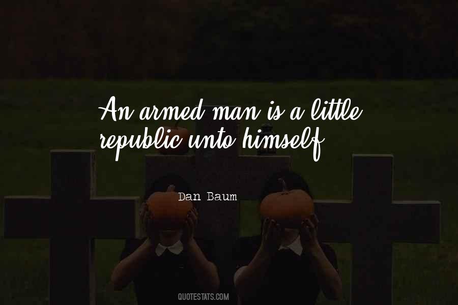 Armed Dangerous Quotes #617145