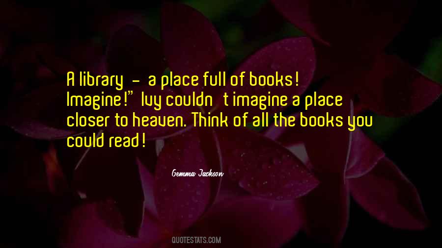 Quotes About Books Reading Libraries #1639140