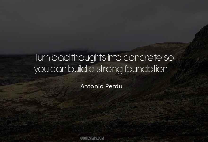 Quotes About Strong Foundation #1851130