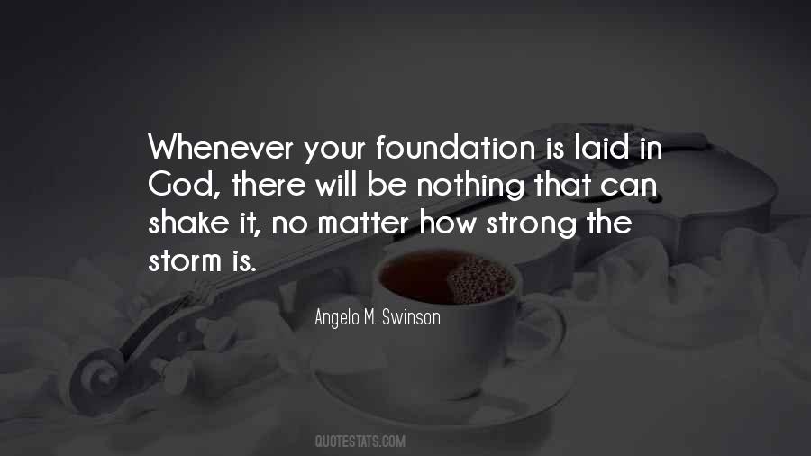 Quotes About Strong Foundation #692050