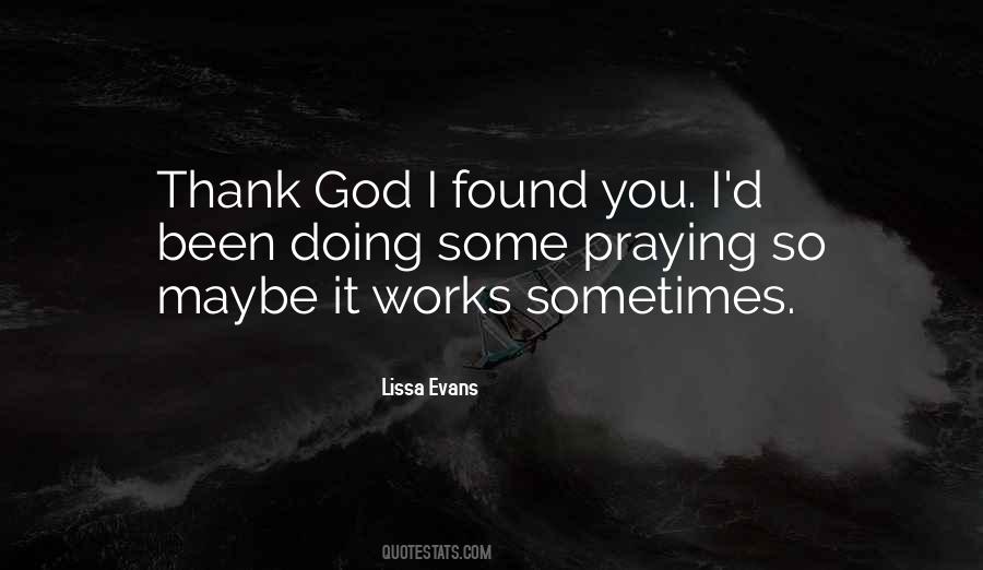 Quotes About Thank God I Found You #895672