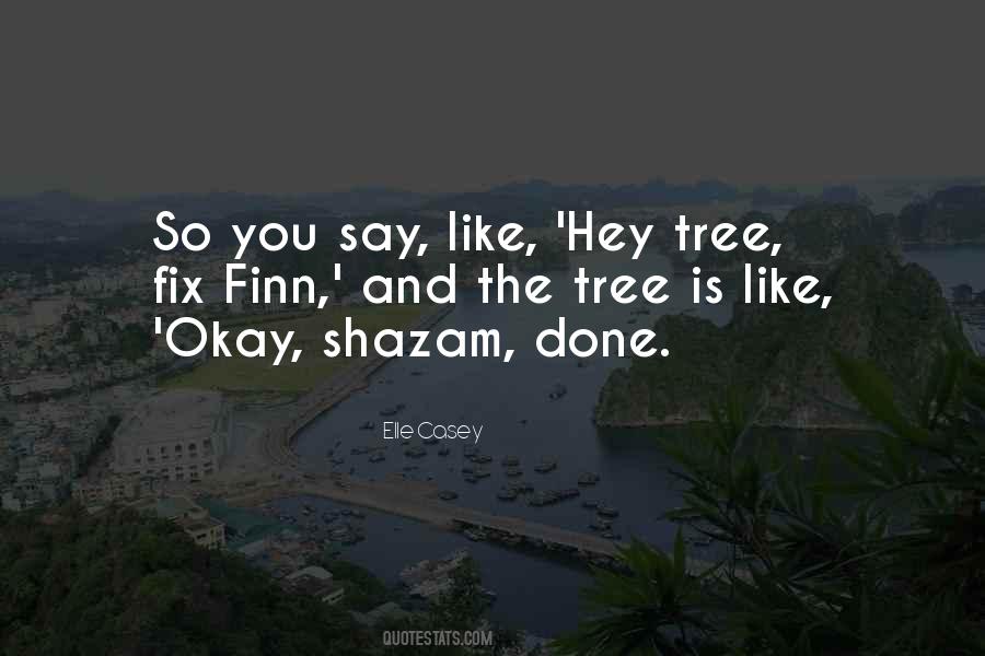 Hey Okay Quotes #304540