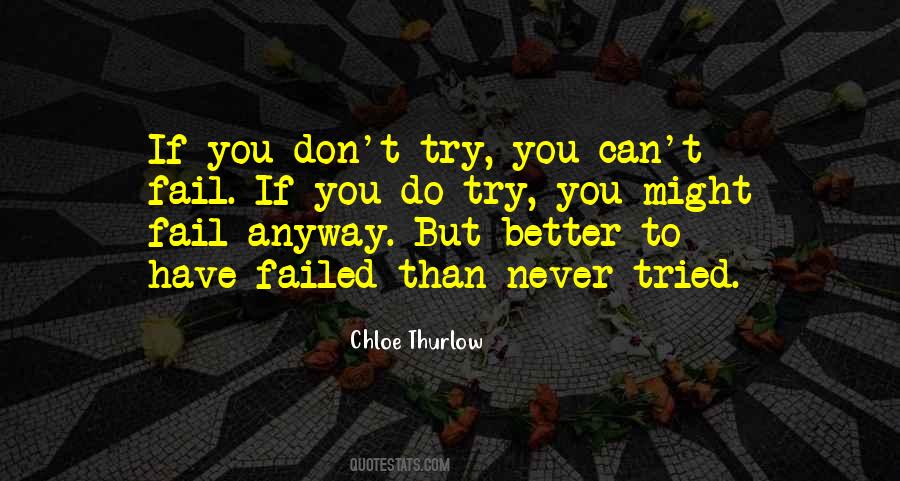 Quotes About Failing To Try #1798318