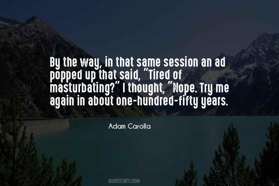 Quotes About Doing The Same Thing Over And Over Again #89483