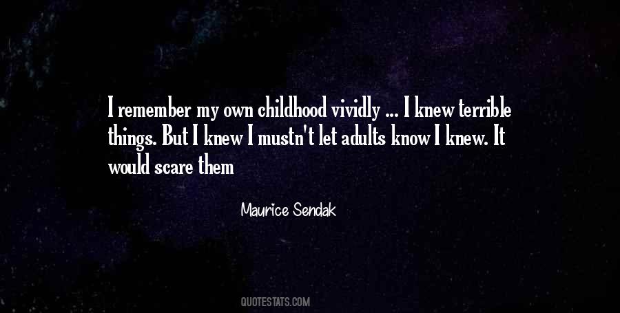 Quotes About Own Childhood #1745570