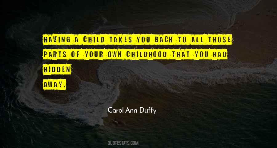 Quotes About Own Childhood #772525