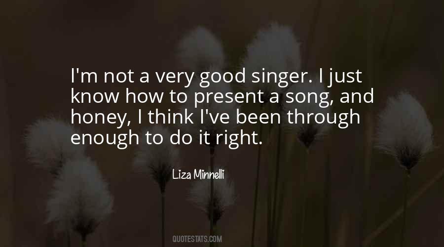 Quotes About A Good Singer #597294