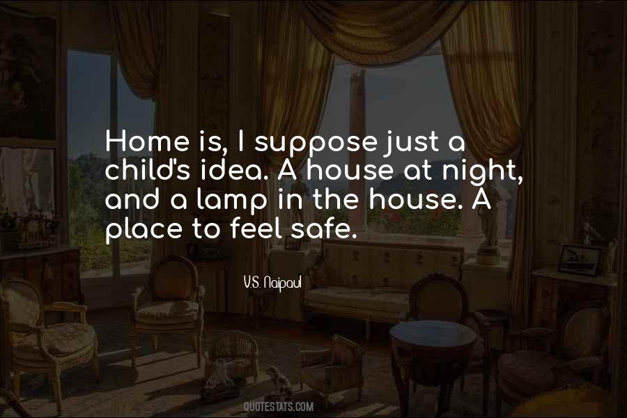 Quotes About A Safe Home #1469599