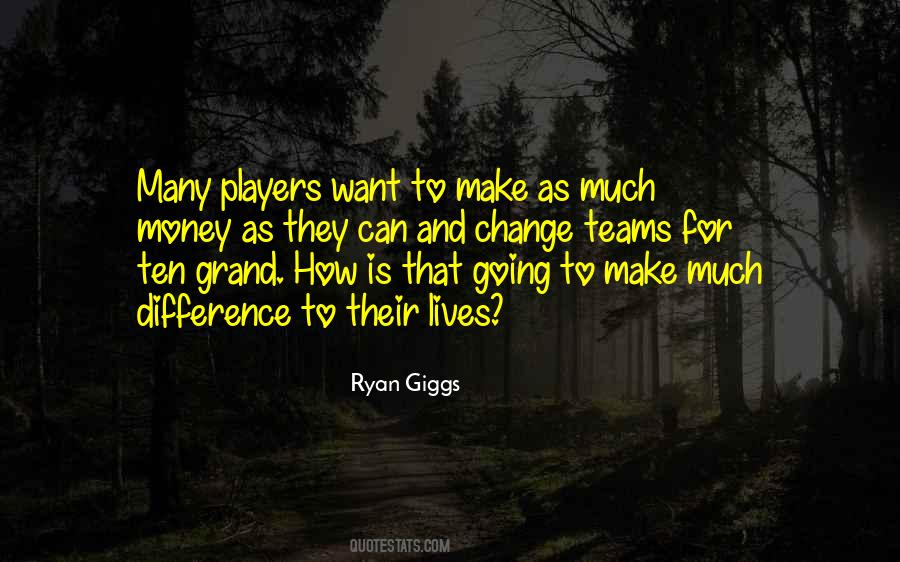 Quotes About Giggs #648837