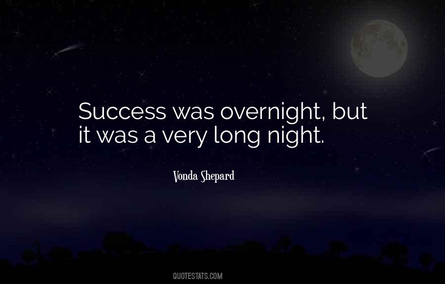 Quotes About Overnight Success #1700765