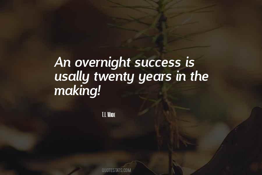 Quotes About Overnight Success #74325