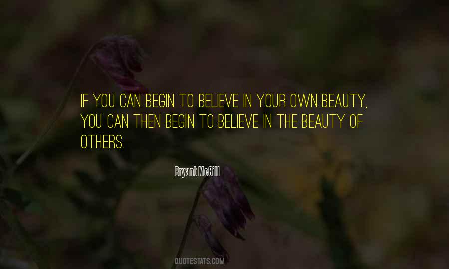 Quotes About Own Beauty #1408479