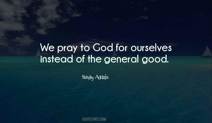 Quotes About Pray To God #1830070