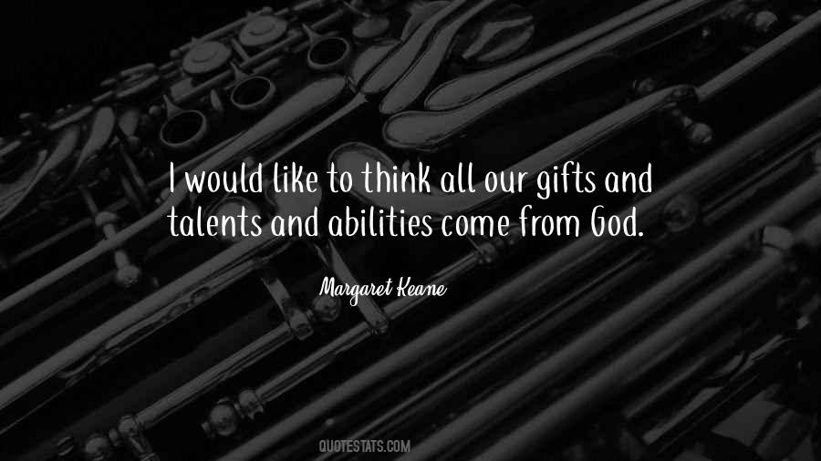 Gifts And Abilities Quotes #1043271