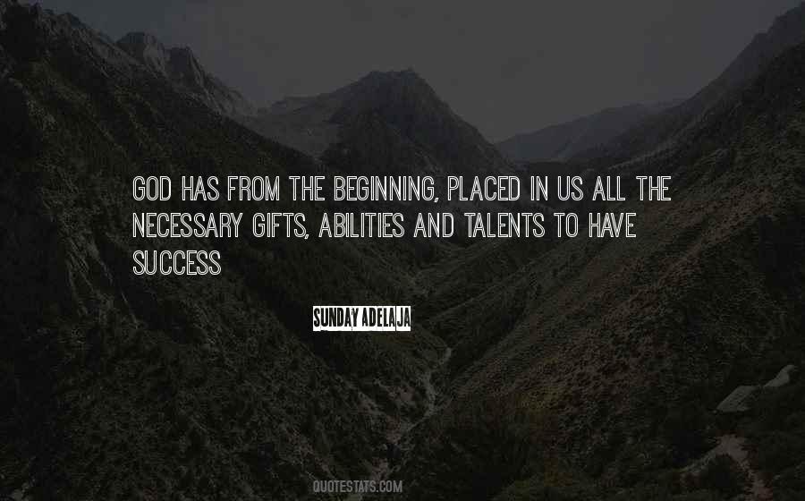 Gifts And Abilities Quotes #1555133