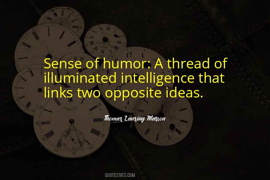 Humor Intelligence Quotes #800999