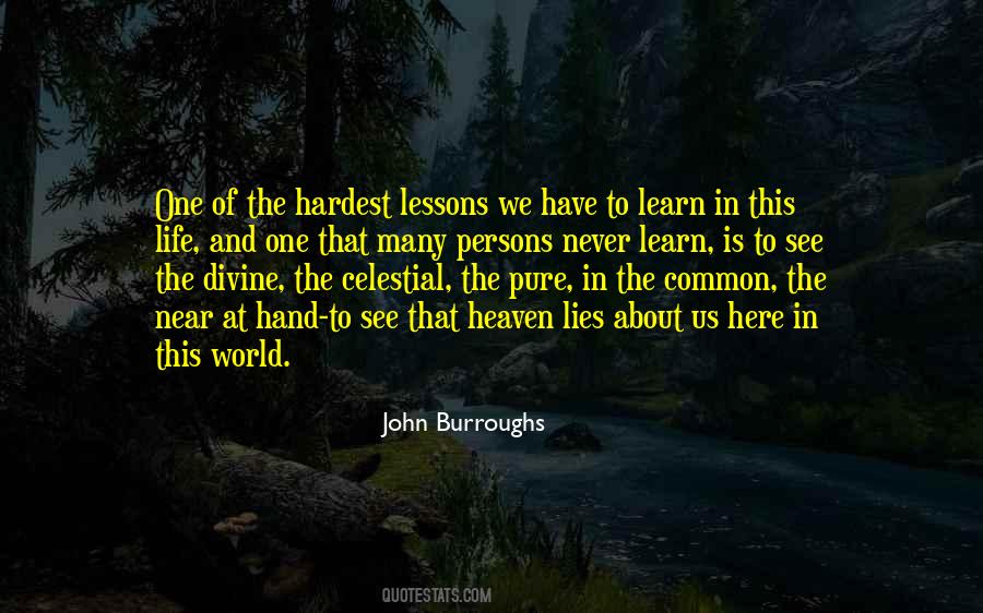 Hardest Thing To Learn In Life Quotes #197465