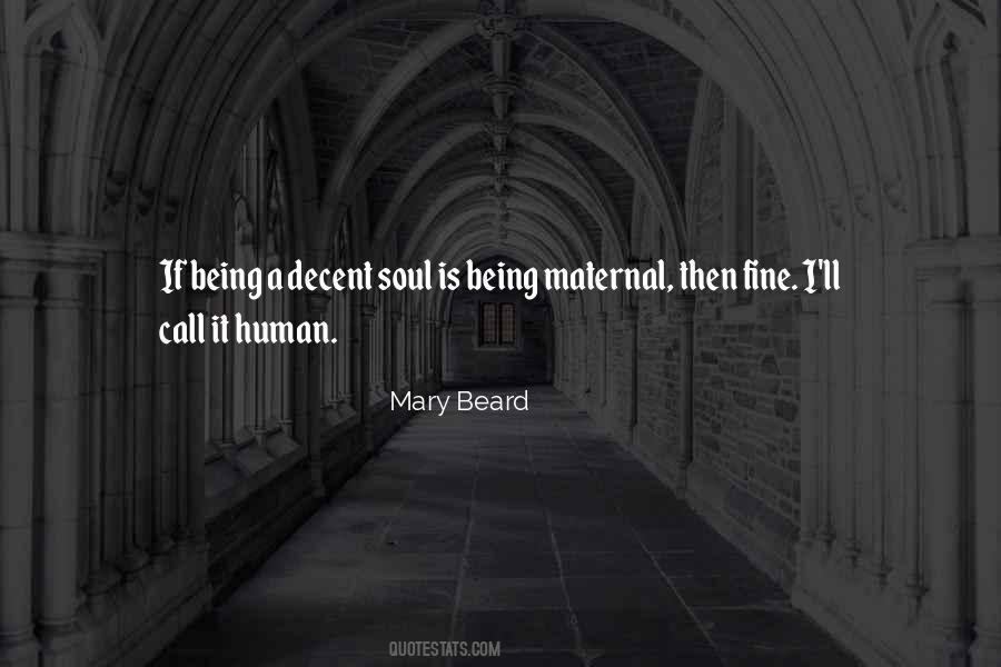 Quotes About Being A Decent Human Being #1085758