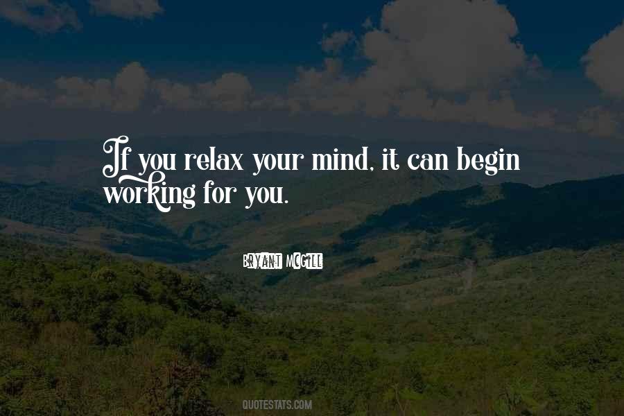 Quotes About Relax Your Mind #121774